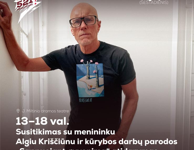 Menininko Algio Kriščiūno kūrybos darbų paroda Juozo Miltinio dramos teatre