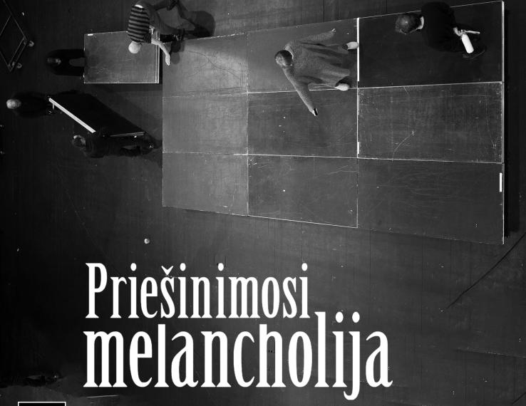 Repertuaro pakeitimai – PRIEŠINIMOSI MELANCHOLIJA